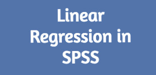 How to do Linear Regression with SPSS
